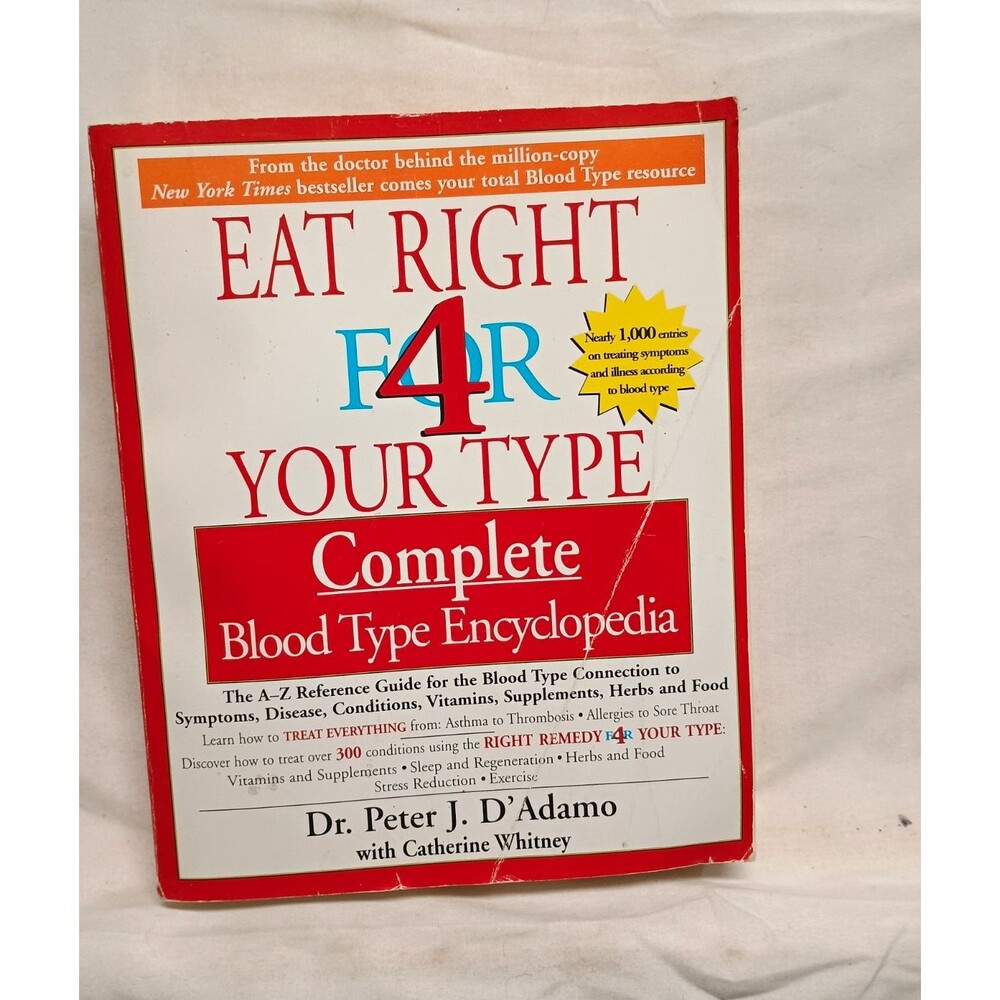 Eat Right 4 Your Type Complete Blood Type Encyclopedia Paperback D’Adamo